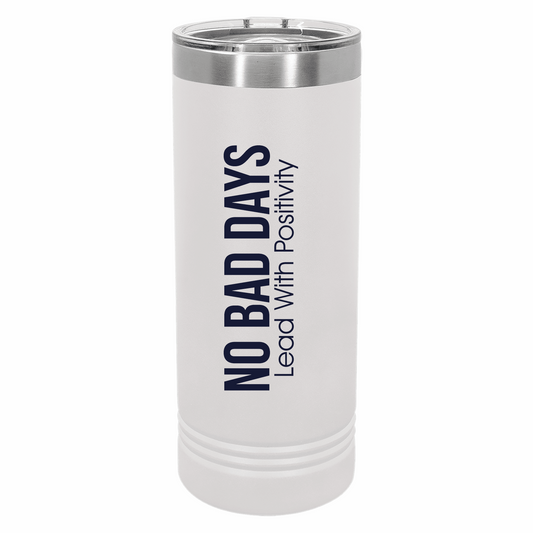 No Bad Days - 22oz Tumbler